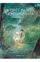 La foret magique de hoshigahara t01