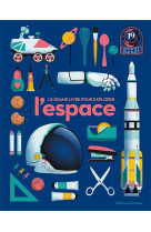 Le grand livre pour explorer l'espace