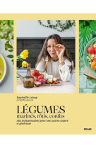 Légumes marinés, rôtis, confits