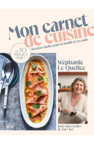 Mon carnet de cuisine - recettes faciles pour la famille & les amis