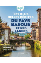 Les plus belles pépites du pays basque et des landes