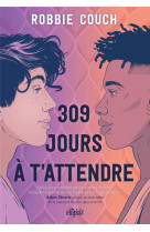 309 jours a t-attendre