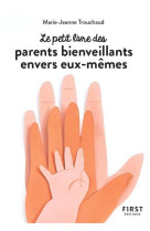 Le petit livre des parents bienveillants envers eux-memes