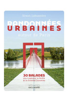 Randonnees urbaines autour de paris