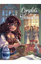 Complots à versailles - tome 9 la pièce maudite