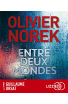 Entre deux mondes - lu par guillaume orsat