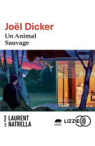 Un animal sauvage - lu par laurent natrella