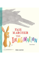 Fais marcher ton imagination !