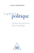 Le goût de la politique