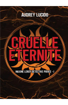 Cruelle eternite - maxine leroy detective privee- 1