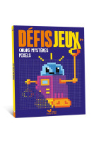 Defis jeux - colos mysteres pixels