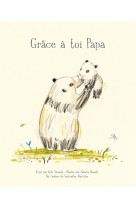 Grace a toi papa