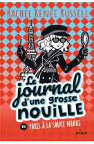 Le journal d-une grosse nouille t15 paris a la sauce nikki