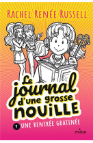 Le journal d'une grosse nouille, tome 01