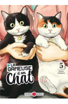 Gameuse et son chat (la) - t05 - la gameuse et son chat - vol. 05