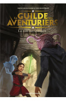 La guilde des aventuriers t03 la nuit des dangers