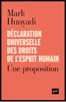 Declaration universelle des droits de l-esprit humain - une proposition