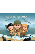 Le debarquement - 6 juin 1944