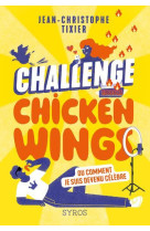 Challenge chicken wings