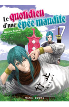 Le quotidien d-une epee maudite t07