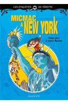 Les enquetes de mirette - micmac a new york