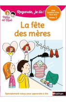 Regarde je lis ! une histoire à lire tout seul - la fête des mères - niveau 2