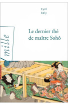 Le dernier the de maitre soho