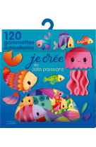 Je cree de jolis poissons 120 gommettes autocollantes