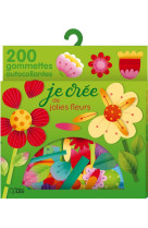 Je cree de jolies fleurs 200 gommettes autocollantes