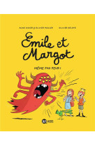 Emile et margot t9 meme pas peur !