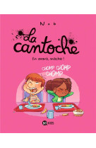 La cantoche t05 en avant, mache !