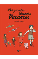 Les grandes grandes vacances t01 drole de guerre