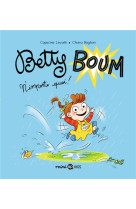 Betty boum t01 n-importe quoi !