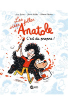 Les idees folles d-anatole t02 c-est du propre !