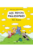 Les petits philosophes t02 chut... on pense