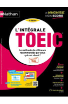 L-integrale toeic 2024 la methode de reference pour reussir le toeic