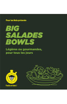 Big salades bowls pour les nuls