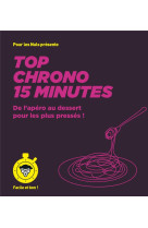 Top chrono 15 minutes pour les nuls