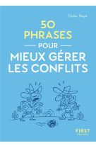 Le petit livre - 50 phrases pour mieux gérer les conflits