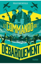 Le commando du débarquement