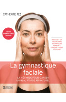 La gymnastique faciale 4e ed.