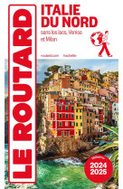 Guide du routard : italie du nord  -  sans les lacs, venise et milan (edition 2024/2025)