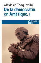 De la democratie en amerique tome 1  -  les grands themes