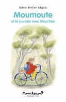 Moumoute, une journee avec mouchka