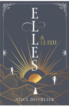 Elles & le feu t01