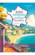 200 escapades et activites insolites en famille