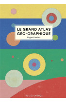 Le grand atlas géo-graphique