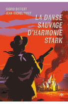 La danse sauvage d-harmonie stark