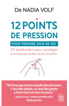 12 points de pression pour prendre soin de soi