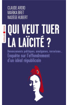 Qui veut tuer la laicite ?